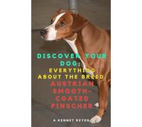 Discover your dog: Everything about the breed: Austrian Smooth-Coated Pinscher