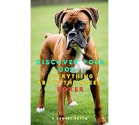 Discover your dog: Everything about the breed: Boxer