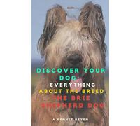 Discover your Dog:Everything about the breed The Brie Shepherd Dog