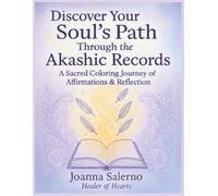 Discover Your Soul’s Path through the Akashic Records, A sacred coloring journey of Affirmations & Reflection: A spiritual coloring experience for ... journey with Mandala-Style Patterns.