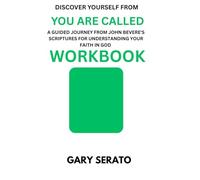 Discover Yourself from Your Are Called WORKBOOK: A Guided Journey from John Bevere's Scriptures for Understanding Your Faith in God