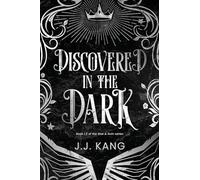 Discovered in the Dark (Rise & Ruin)