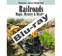 Discoveries America National Parks, Railroads: Magic, Mystery & Mystique (Blu-ray)