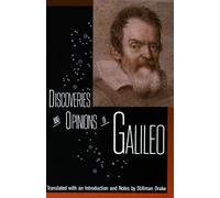 Discoveries and Opinions of Galileo: Including the Starry Messenger (1610 LETTER TO THE GRAND DUCHESS CHRISTINA)