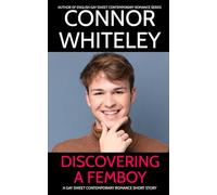 Discovering A Femboy: A Gay Sweet Contemporary Romance Short Story (The English Gay Sweet Contemporary Romance Stories)