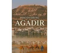 Discovering Agadir (Discovering the world)