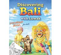 Discovering Bali with Luwak: Coloring book for kids