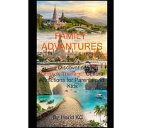 Discovering Bangkok Thailand: Cultural Attractions for Parents and Kids: Traveling in Bangkok Thailand