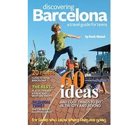 Discovering Barcelona, a travel guide for teens [Idioma Inglés]
