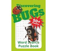 Discovering Bugs Word Search Puzzle Book: Find big bug fun