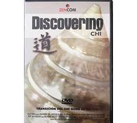 Discovering Chi - Transición Del Chi Gong Al Tai Chi