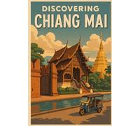 Discovering Chiang Mai (Discovering the world)