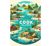 Discovering Cook Islands (Discovering the world)