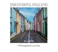Discovering England: A Photographer's Journey - Travel Photography England, Must see places in England, England Travel