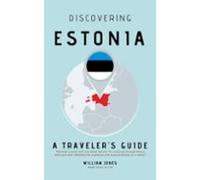Discovering Estonia: A Travelers Guide (ebook)