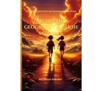DISCOVERING GEOGRAPHY & EARTH SCIENCES: The Adventures of Rayan and Rawan - Book 3