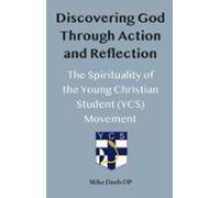 Discovering God Through Action And Reflection (ebook)