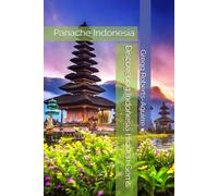 Discovering Indonesia Hidden Gems: Panache Indonesia: 10 (Asia with Panache)