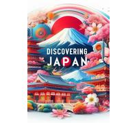 Discovering Japan (Discovering the world)