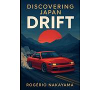 Discovering Japan Drift: A Journey Through the Origins, Culture, and Future of Drifting