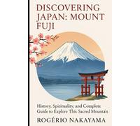 Discovering Japan: Mount Fuji