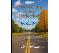 Discovering Life's Reflections Through the Lives of Joe Gardner and Forrest Gump