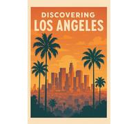 Discovering Los Angeles (Discovering the world)