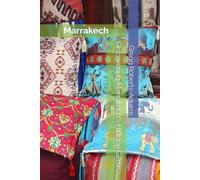 Discovering Marrakech's Hidden Gems: Panache Marrakech (Africa with Panache)