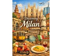 Discovering Milan (Discovering the world)