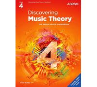 Discovering Music Theory, The ABRSM Grade 4 Workbook (Theory workbooks (ABRSM))