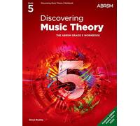 Discovering Music Theory, The ABRSM Grade 5 Workbook (Theory workbooks (ABRSM))