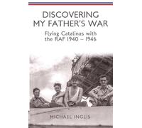 Discovering My Father's War