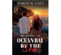 Discovering Ocean Bay By The Sea: Ocean Bay By The Sea Series