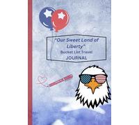 Discovering "Our Sweet Land of Liberty" Bucket List Journal