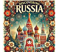 Discovering Russia: Coloring Book Artistic Exploration of History, Culture, and Iconic Sites