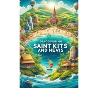 Discovering Saint Kitts and Nevis (Discovering the world)