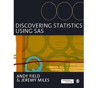 Discovering Statistics Using SAS: And Sex and Drugs and Rock 'n' Roll