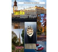 Discovering The Charm Of Gothenburg, Sweden