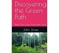 Discovering the Green Path: Book One of the Green Path Series