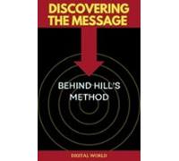 Discovering The Message Behind Hills Method (ebook)