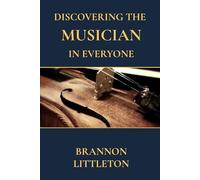 Discovering the Musician in Everyone