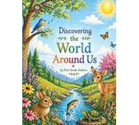 Discovering the World Around Us