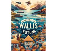 Discovering Wallis and Futuna (Discovering the world)