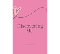 Discovering You: A Journey to Your Best Self