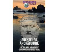 Discovery Channel - Abenteuer Archäologie: Auf der Suche nach Atlantis [Alemania] [VHS]