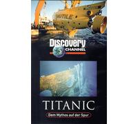 Discovery Channel - Titanic. Dem Mythos auf der Spur [Alemania] [VHS]