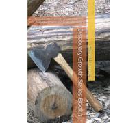Discovery Growth Series Book 1: Foundational Lessons or Discipleship, Maturity, Prayer, and Daily Obedience (Discovery Series)