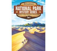 Discovery in Great Sand Dunes National Park: A Mystery Adventure: A Mystery Adventure in the National Parks: 2 (National Park Mystery Series)