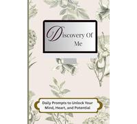 Discovery Of Me: A Guided Journal for Reflection, Growth & Mindfulness