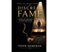 Discreet Fame: Living on the Edge of the Limelight (The Applied Wisdom Series)
